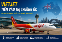 Aviation Week: VietJet đối mặt thách thức khi tiến vào thị trường hàng không Úc, nhưng cơ hội vẫn rộng mở