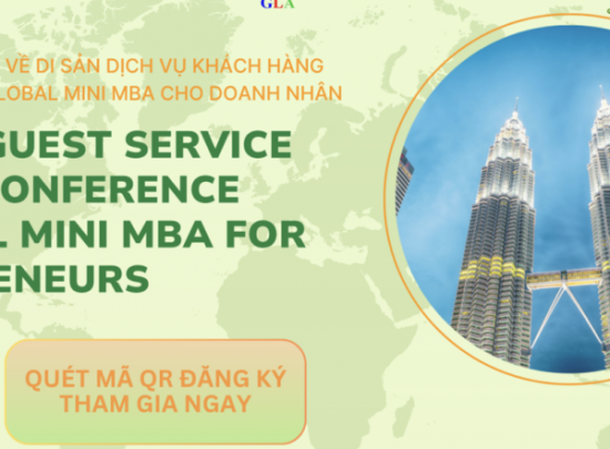 HỘI NGHỊ GLOBAL GUEST SERVICE LEGACY 2025: TỪ DI SẢN DỊCH VỤ KHÁCH HÀNG ĐẾN LỢI THẾ CẠNH TRANH VƯỢT THỜI GIAN