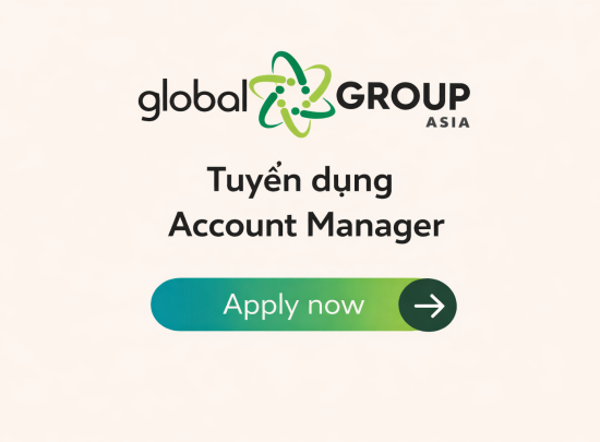 Global Group Asia tuyển dụng vị trí Account Manager