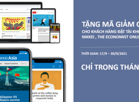 Mã giảm giá tháng 9/2021 cho khách hàng đặt tài khoản đọc Nikkei Asia, The Economist online.