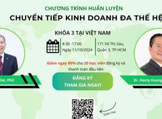Đăng ký ngay chương trình huấn luyện Chuyển Tiếp Kinh Doanh Đa Thế Hệ Lần 3: Ưu đãi lớn chỉ dành cho 20 học viên đầu tiên